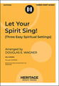 Let Your Spirit Sing! Three-Part Mixed choral sheet music cover